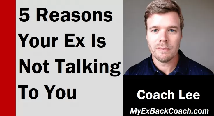 Reasons my ex won't talk to me