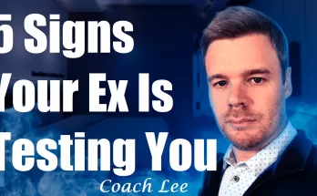 Is My Ex Testing Me? Signs My Ex Is Testing Me
