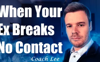 When Your Ex Breaks No Contact