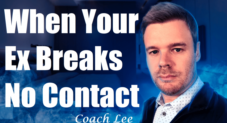 When Your Ex Breaks No Contact