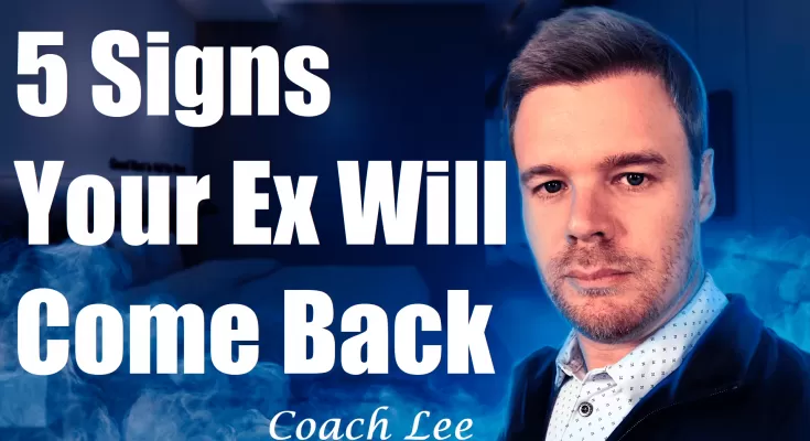 Signs my ex will come back eventually