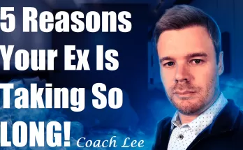 Why is my ex taking so long to come back?