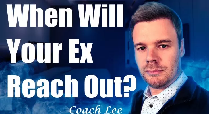 When will my ex reach out