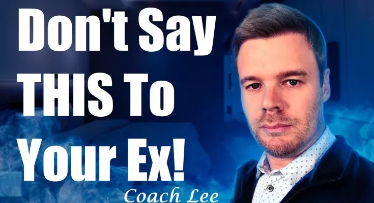 What Not To Say To Your Ex