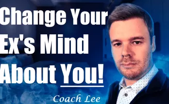 How To Change An Ex's Mind