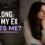 How Long Until My Ex Misses Me?