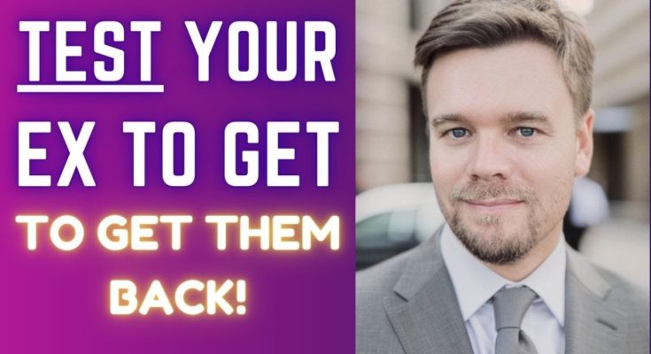 Test your ex to get them back