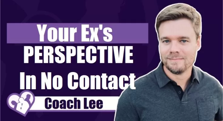 Your ex's perspective during no contact.