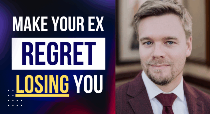 Make your ex regret losing you.