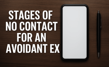 Wondering about the stages of no contact for an avoidant ex.
