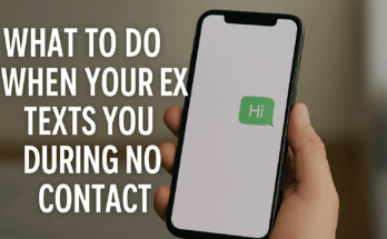 What to Do When Your Ex Texts You During No Contact