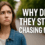 Why They Stopped Chasing You