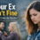 Your Ex Isn’t Fine (Even If It Looks Like They Are)