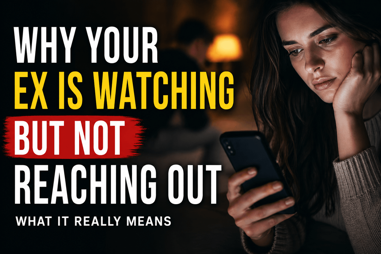 Woman checking her phone at night, symbolizing why an ex watches your social media but does not reach out after a breakup