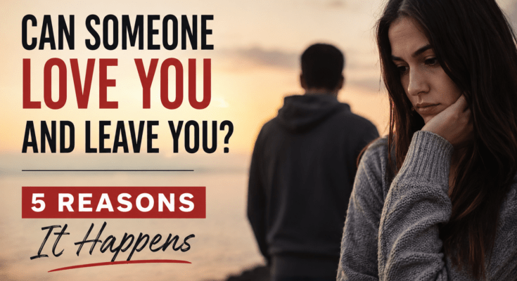 Can someone love you and leave you? Sad woman and distant man representing heartbreak, breakup confusion, and reasons someone leaves a relationship despite having feelings.